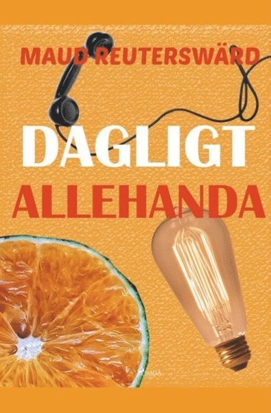 Cover for Maud Reuterswärd · Dagligt allehanda (Bok) (2019)