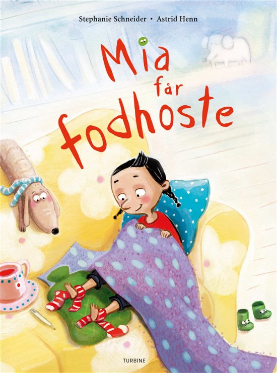 Cover for Stephanie Schneider · Mia får fodhoste (Hardcover Book) [1st edition] (2019)