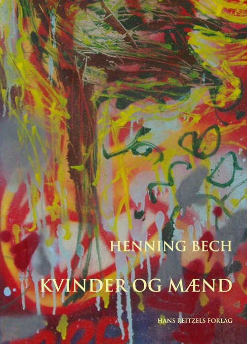 Cover for Henning Bech · Kvinder og mænd (Sewn Spine Book) [1. Painos] (2005)
