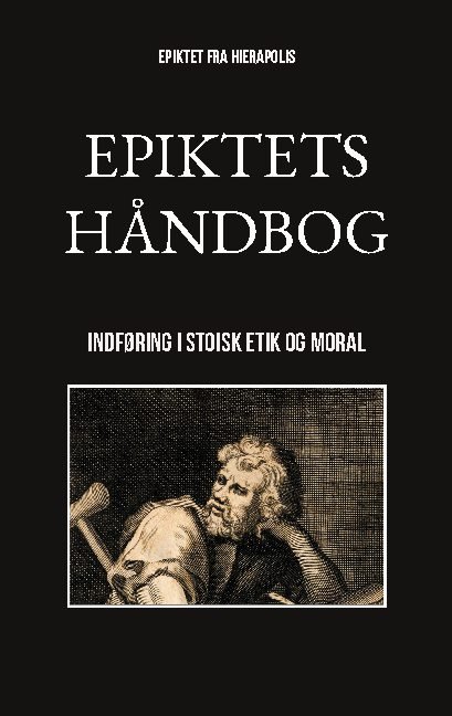 Cover for Epiktet fra Hierapolis · Epiktets håndbog (Paperback Book) [1. Painos] (2021)