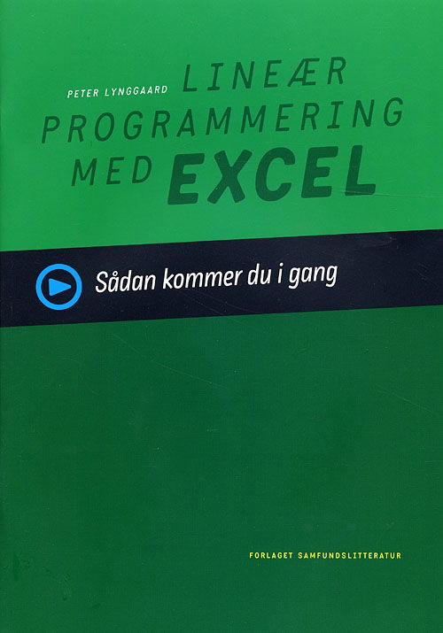 Cover for Peter Lynggaard · Lineær programmering med Excel (Sewn Spine Book) [1e uitgave] (2006)