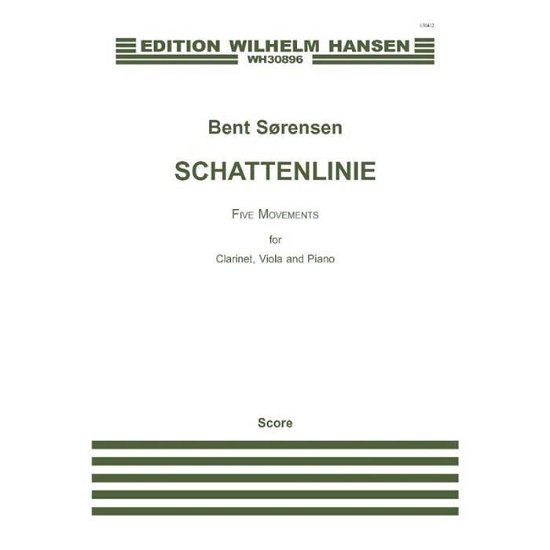 Cover for Bent Sorensen · Bent S Rensen: Schattenlinie (Score &amp; Parts) (Sheet music) (2015)