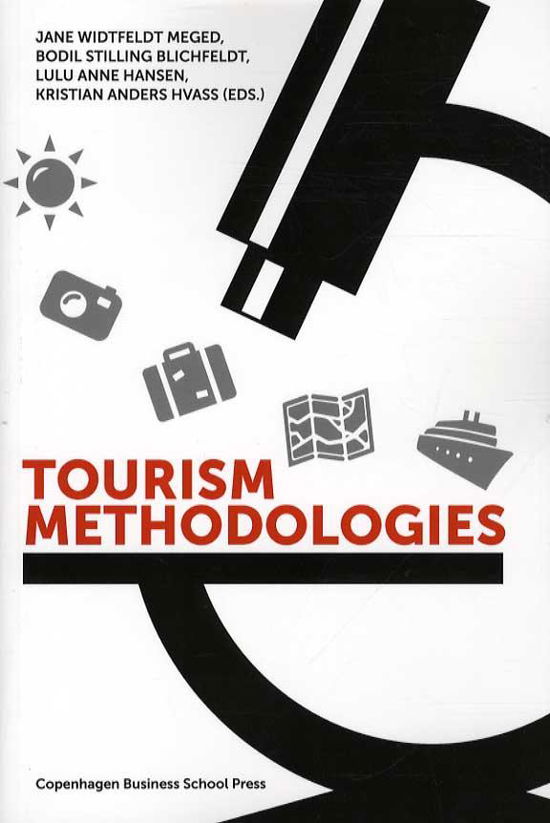 Cover for Jane Widtfeldt Meged, Bodil Stilling Blichfeldt, Lulu Anne Hansen, Kristian Anders Hvass · Tourism Methodologies (Sewn Spine Book) [1st edition] (2014)