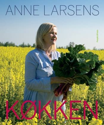 Anne Larsens køkken - Anne Larsen - Kirjat - People's Press - 9788770553179 - tiistai 14. lokakuuta 2008