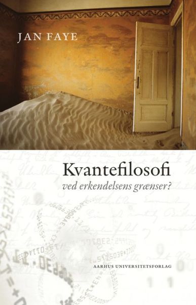 Cover for Jan Faye · Kvantefilosofi (Buch) (2001)