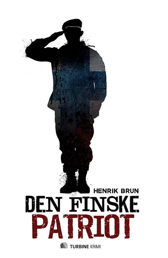 Cover for Henrik Brun · Den finske patriot (Indbundet Bog) [Indbundet] (2014)