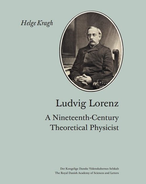 Cover for Helge Kragh · Scintia Danica. Series M, Mathematica et physica, vol.3: Ludvig Lorenz (Sewn Spine Book) [1º edição] (2022)