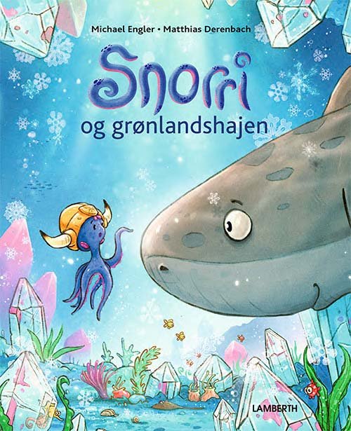 Cover for Michael Engler · Snorri: Snorri og grønlandshajen (Bound Book) [1.º edición] (2022)