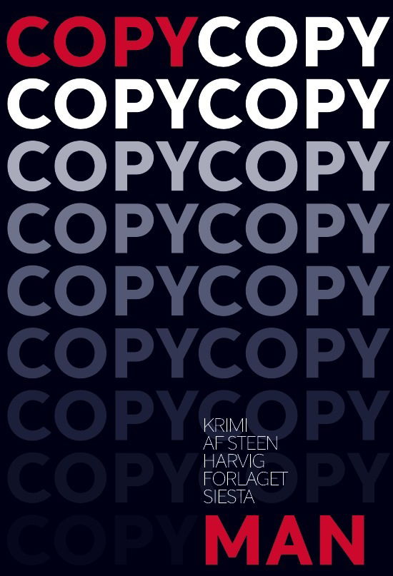 Cover for Steen Harvig · Copyman (Sewn Spine Book) [1st edition] (2014)