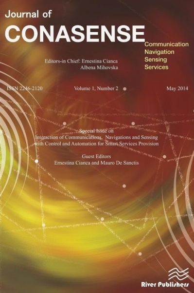 Cover for Ernestina Cianca · Journal of Conasense 1-2; Interaction of Communications, Navigations and Sensing with Control and Automation for Smart Services Provision (Paperback Book) (2014)