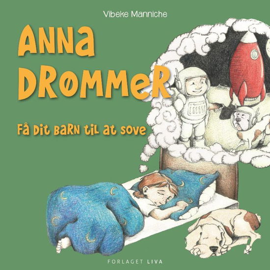 Cover for Vibeke Manniche · Anna drømmer (Sewn Spine Book) (2015)