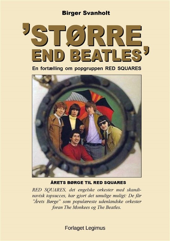 Cover for Birger Svanholt · Større end the Beatles (Paperback Bog) (2023)