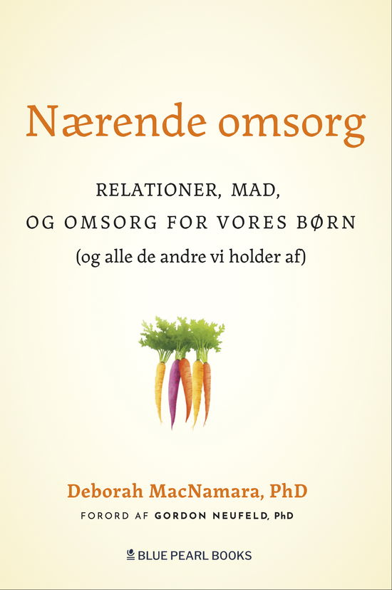 Cover for PhD Deborah MacNamara · Nærende Omsorg (Sewn Spine Book) [1st edition] (2025)
