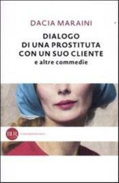 Cover for Dacia Maraini · Dialogo di una prostituta con un suo cliente (Paperback Bog) (2013)