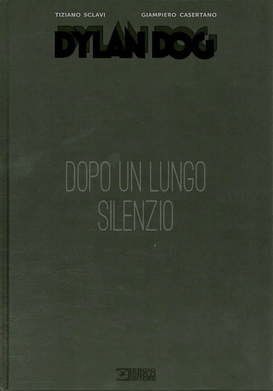 Cover for Tiziano Sclavi · Dopo Un Lungo Silenzio. Dylan Dog (Book)