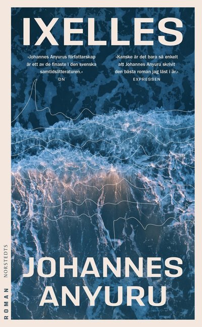 Cover for Johannes Anyuru · Ixelles : roman (Paperback Bog) (2023)