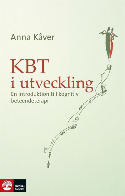 Cover for Anna Kåver · KBT i utveckling : en introduktion till kognitiv beteendeterapi (ePUB) (2014)