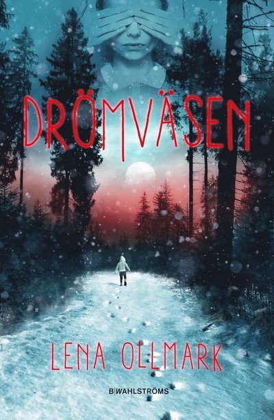 Cover for Lena Ollmark · Drömväsen (Indbundet Bog) (2022)
