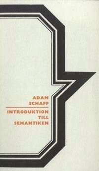 Cover for Adam Schaff · Introduktion till semantiken (Book) (1967)