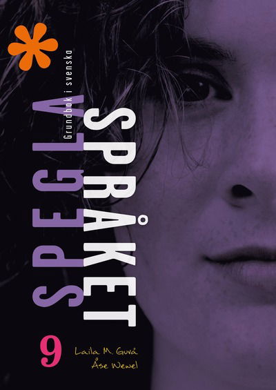 Cover for Åse Wewel · Spegla språket åk 9 Grundbok i svenska (Buch) (2018)