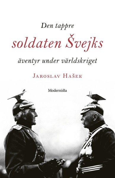 Cover for Jaroslav Hasek · Den tappre soldaten Svejks äventyr under världskriget (Bound Book) (2018)