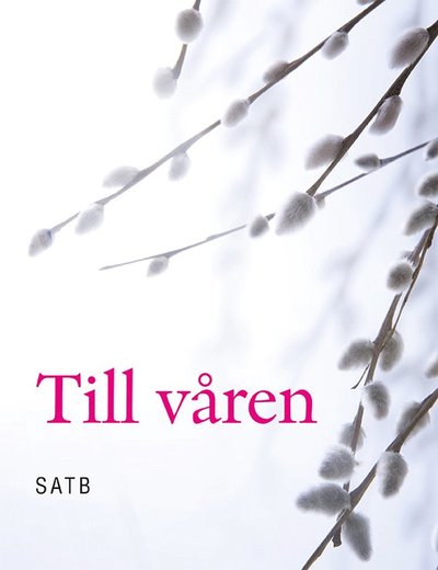 Cover for Till Våren : kör SATB (Paperback Book) (2020)