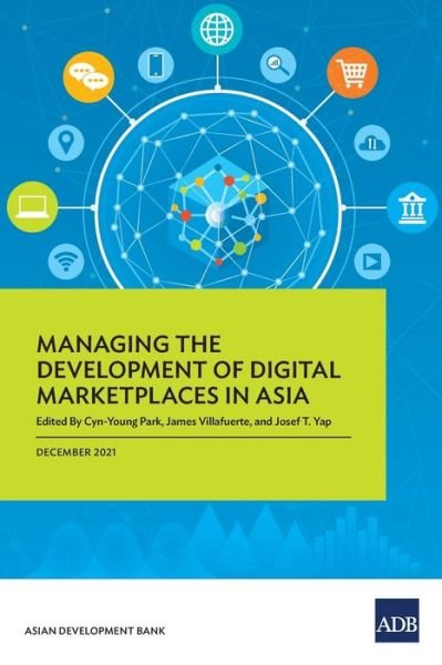 Cover for Cyn-Young Park · Managing the Development of Digital Marketplaces in Asia (Paperback Book) (2022)