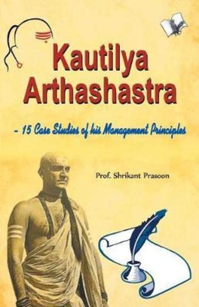 Cover for Shrikant Prasoon · Kautilya Arthashastra (Taschenbuch) (2017)