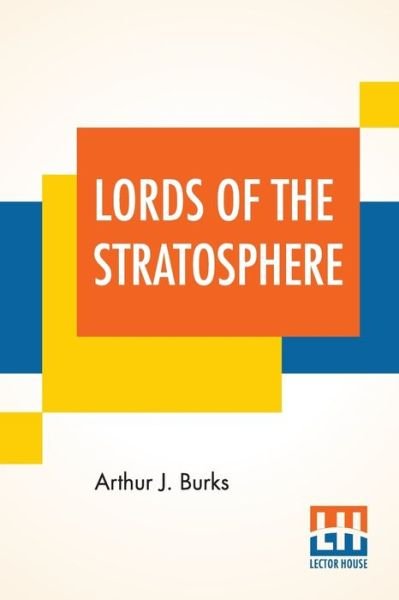 Cover for Arthur J Burks · Lords Of The Stratosphere: A Complete Novelette (Taschenbuch) (2019)