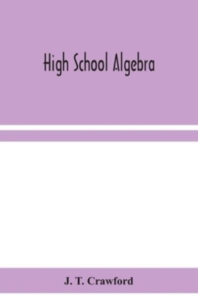 Cover for J T Crawford · High school algebra (Taschenbuch) (2020)
