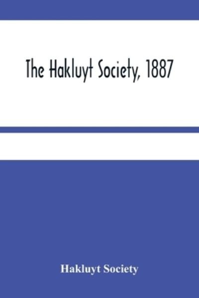 Cover for Hakluyt Society · The Hakluyt Society, 1887 (Paperback Bog) (2021)