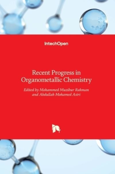 Cover for Mohammed Rahman · Recent Progress in Organometallic Chemistry (Hardcover Book) (2017)