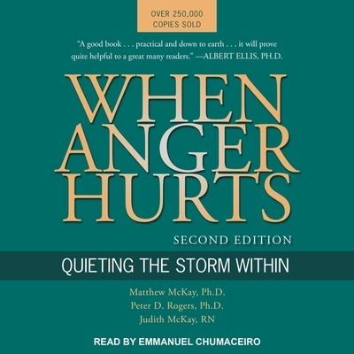 When Anger Hurts - Matthew McKay - Muzyka - TANTOR AUDIO - 9798200165179 - 16 lutego 2021