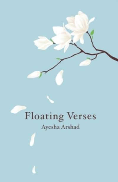 Cover for Ayesha Arshad · Floating Verses (Paperback Book) (2023)