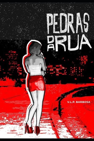 Cover for Vlp Barbosa · Pedras da Rua (Pocketbok) (2021)