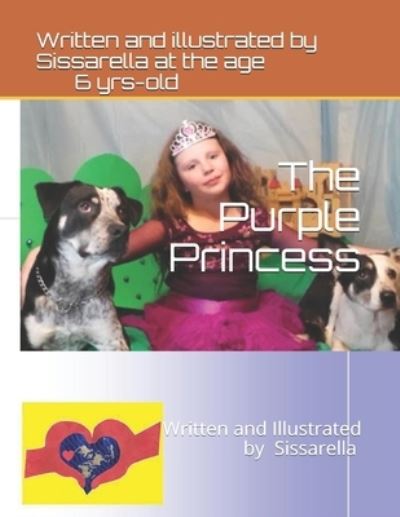 Cover for Sissarella At Age 6 · The Purple Princess: Written and Illustrated by 6-year-old Sissarella (Paperback Book) (2021)