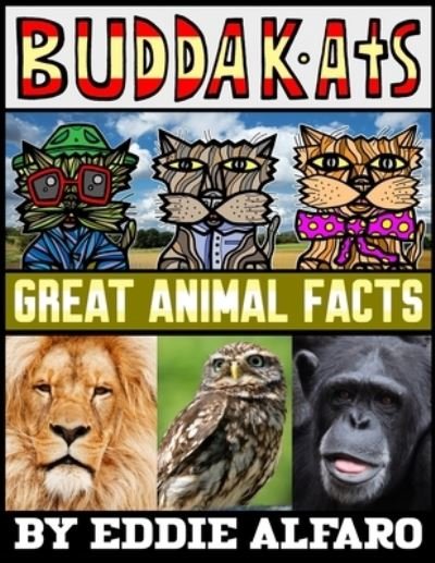 Cover for Eddie Alfaro · Great Animal Facts: Featuring the BuddaKats - Magnificent Animal (Paperback Book) (2021)