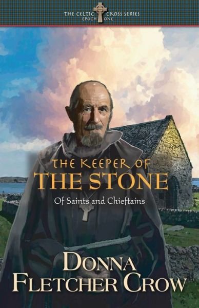 Cover for Donna Fletcher Crow · The Keeper of the Stone: Of Saints and Chieftains (Paperback Book) (2021)