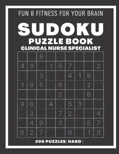 Cover for Sudoking S-K · Sudoku Book For Clinical Nurse Specialist Hard: 200 Sudoku puzzles With Solutions, Puzzle Type 9x9, 4 of Puzzle Per Page (Pocketbok) (2021)