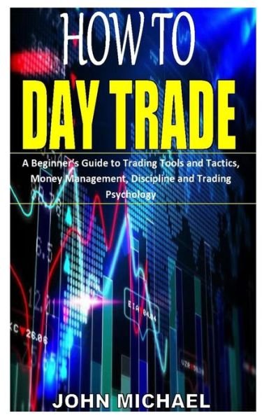 Cover for John Michael · How to Day Trade (Paperback Bog) (2020)