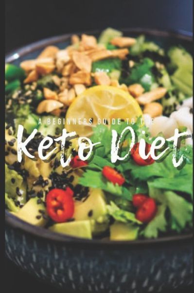 Cover for Logan Morley · A Beginners Guide to the Keto Diet (Paperback Book) (2020)