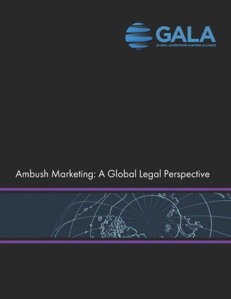 Ambush Marketing - Global Advertising Lawyers Alliance - Books - Independently Published - 9798588201179 - January 2, 2021