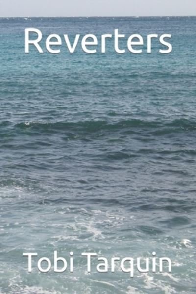 Cover for Tobi Tarquin · Reverters (Paperback Book) (2020)