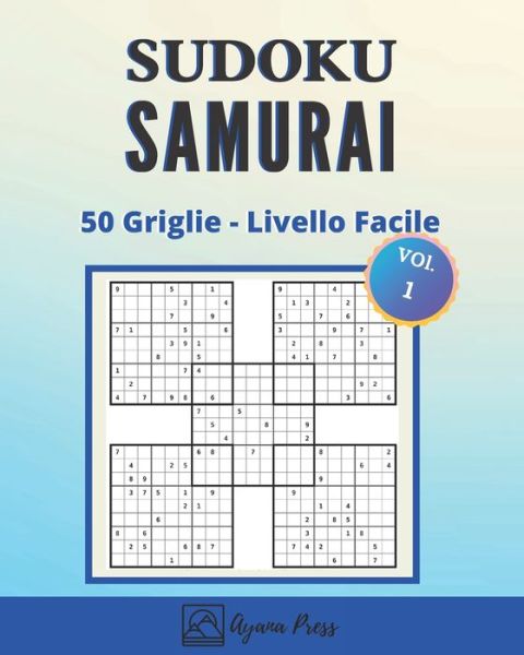 Cover for Ayana Press · SUDOKU Samurai - 50 Griglie - Livello Facile (Taschenbuch) (2020)