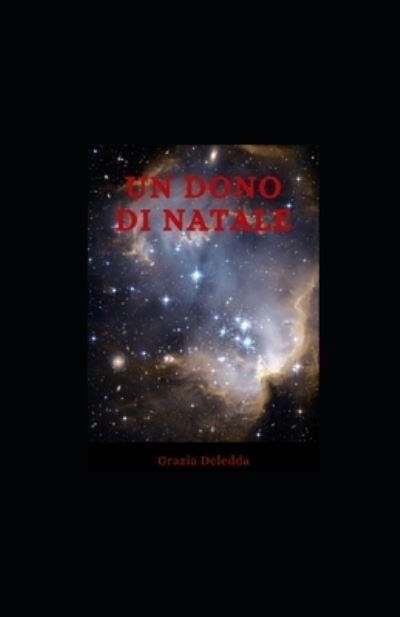 Cover for Grazia Deledda · Un dono di Natale (Paperback Book) (2021)