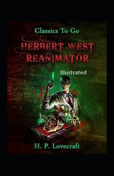 Cover for Howard Phillips Lovecraft · Herbert West Reanimator Illustrated (Pocketbok) (2021)