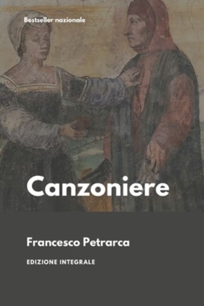 Cover for Francesco Petrarca · Il Canzoniere (Paperback Book) (2021)