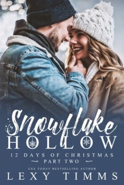 Cover for Lexy Timms · Snowflake Hollow - Part 2 (Paperback Bog) (2021)