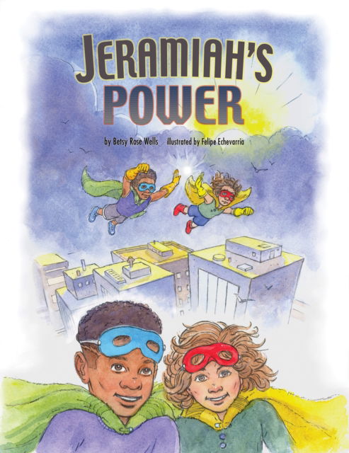 Cover for Betsy Rose Wells · Jeramiah's Power (Paperback Book) (2025)