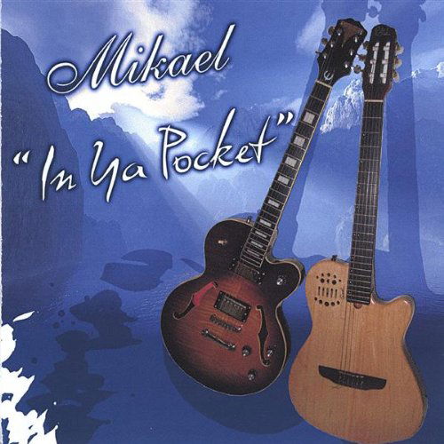 Cover for Mikael · In Ya Pocket (CD) (2006)